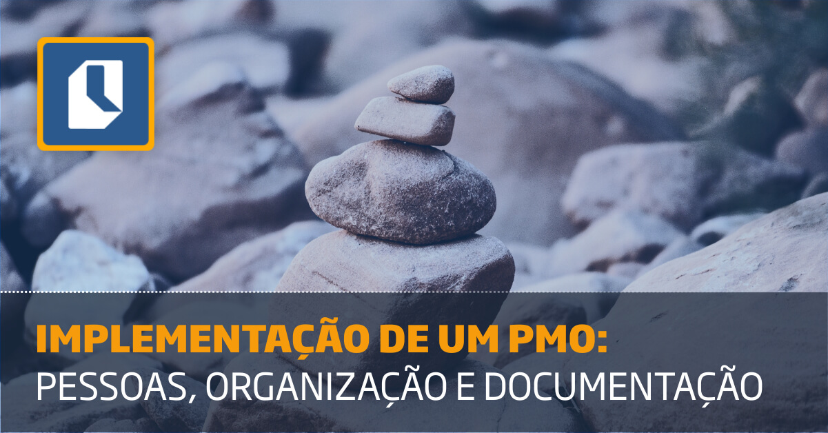 Implementação de um PMO pessoas organização e documentação ITM Platform